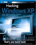 Hacking Windows XP (Steve Sinchak, ExtremeTech)